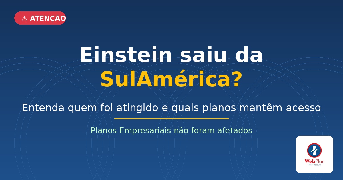Einstein Saiu da SulAmérica? Entenda Quem Foi Atingido
