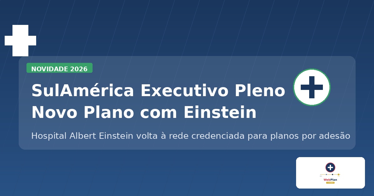 SulAmérica Executivo Pleno: Novo Plano com Hospital Einstein