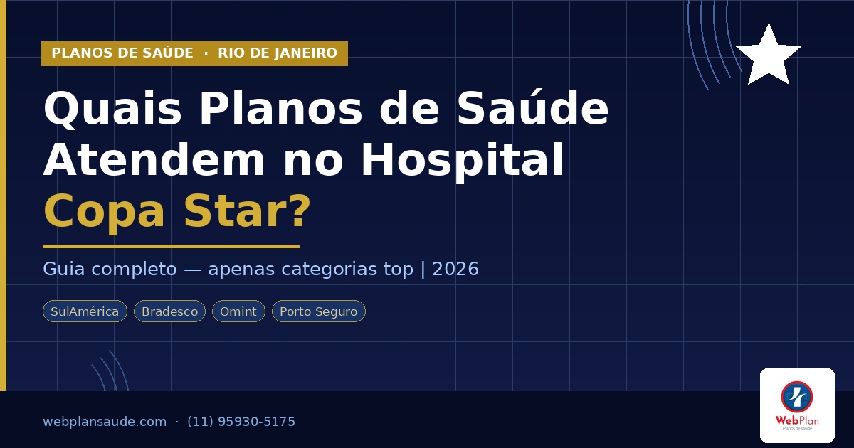 Quais Planos de Saúde Atendem no Hospital Copa Star? [Guia Completo]