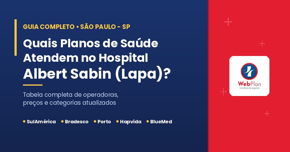 Quais Planos de Saúde Atendem no Hospital Albert Sabin (Lapa)?&nbsp;