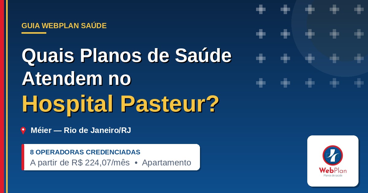 Quais Planos de Saúde Atendem no Hospital Pasteur RJ? 8 Operadoras
