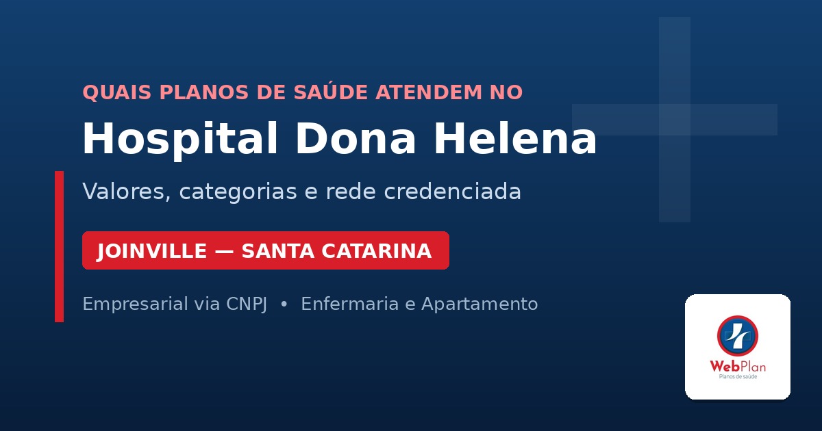 Quais Planos de Saúde Atendem no Hospital Dona Helena Joinville 